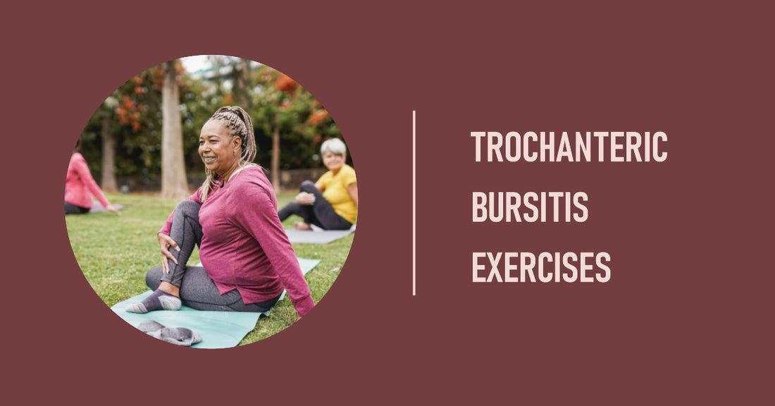 Trochanteric Bursitis Exercises: Alleviate Pain & Improve Mobility
